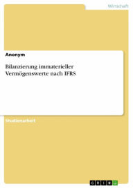 Title: Bilanzierung immaterieller Vermögenswerte nach IFRS, Author: Anonym