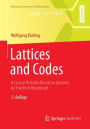 Lattices and Codes: A Course Partially Based on Lectures by Friedrich Hirzebruch