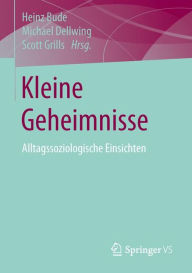 Title: Kleine Geheimnisse: Alltagssoziologische Einsichten, Author: Heinz Bude