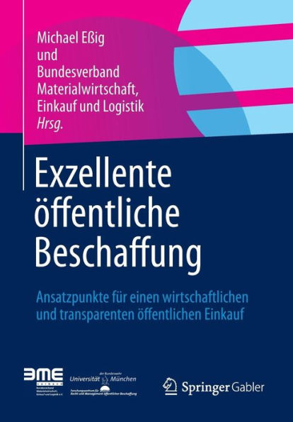 Exzellente öffentliche Beschaffung: Ansatzpunkte für einen wirtschaftlichen und transparenten öffentlichen Einkauf