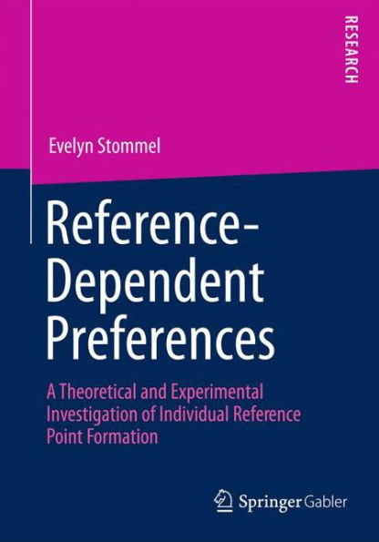 Reference-Dependent Preferences: A Theoretical and Experimental Investigation of Individual Reference-Point Formation