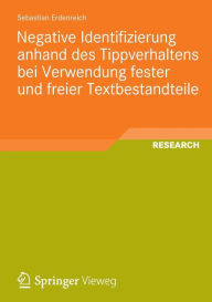 Title: Negative Identifizierung anhand des Tippverhaltens bei Verwendung fester und freier Textbestandteile, Author: Sebastian Erdenreich
