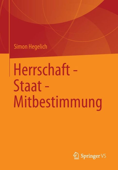 Herrschaft - Staat - Mitbestimmung