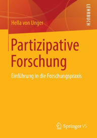 Title: Partizipative Forschung: Einführung in die Forschungspraxis, Author: Hella Unger