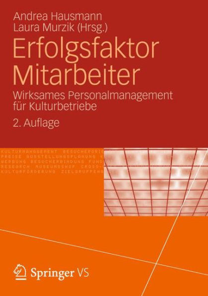 Erfolgsfaktor Mitarbeiter: Wirksames Personalmanagement für Kulturbetriebe