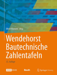 Title: Wendehorst Bautechnische Zahlentafeln, Author: Ulrich Vismann