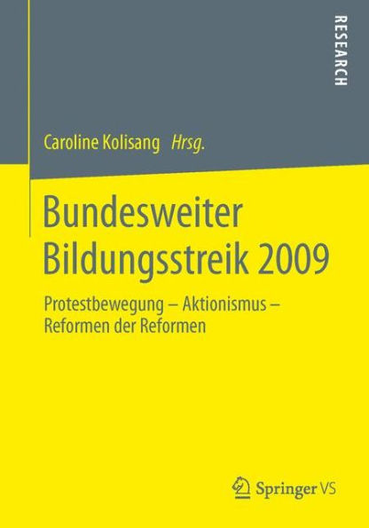 Bundesweiter Bildungsstreik 2009: Protestbewegung - Aktionismus - Reformen der Reformen