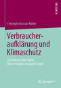 Verbraucheraufklärung und Klimaschutz: Zur Wirkung informeller Interventionen von kurzer Dauer