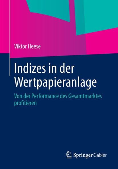 Indizes der Wertpapieranlage: Von Performance des Gesamtmarktes profitieren