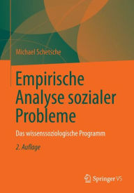 Title: Empirische Analyse sozialer Probleme: Das wissenssoziologische Programm, Author: Michael Schetsche
