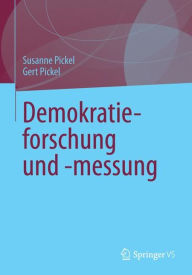 Title: Demokratieforschung und -messung, Author: Susanne Pickel