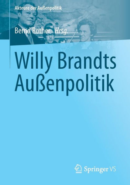Willy Brandts Auï¿½enpolitik