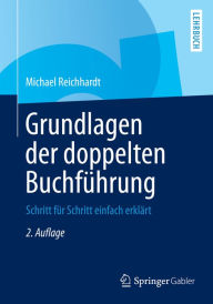 Title: Grundlagen der doppelten Buchführung: Schritt für Schritt einfach erklärt, Author: Michael Reichhardt