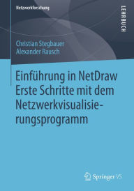 Title: Einführung in NetDraw: Erste Schritte mit dem Netzwerkvisualisierungsprogramm, Author: Christian Stegbauer