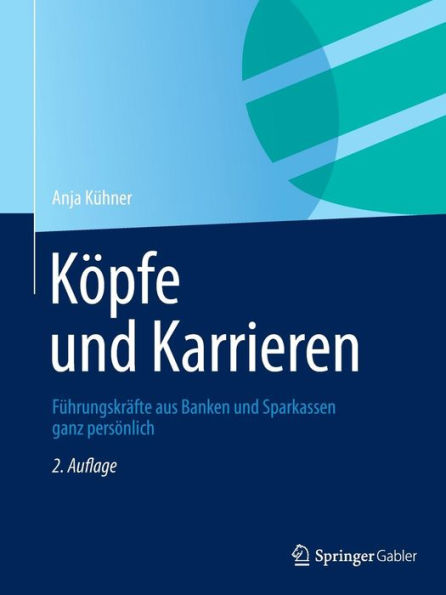 Köpfe und Karrieren: Führungskräfte aus Banken und Sparkassen ganz persönlich