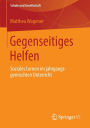 Gegenseitiges Helfen: Soziales Lernen im jahrgangsgemischten Unterricht