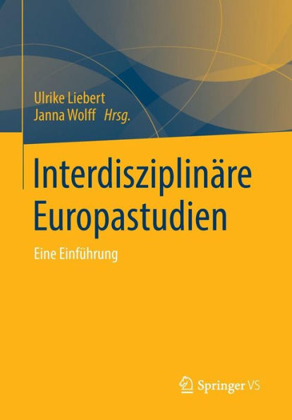 Interdisziplinï¿½re Europastudien: Eine Einfï¿½hrung