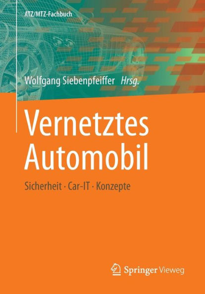 Vernetztes Automobil: Sicherheit - Car-IT - Konzepte