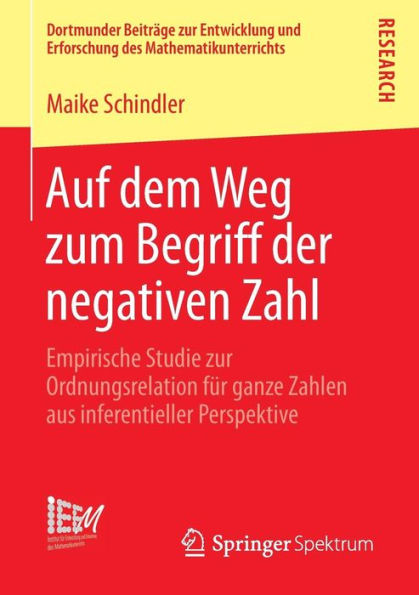 Auf dem Weg zum Begriff der negativen Zahl: Empirische Studie zur Ordnungsrelation fï¿½r ganze Zahlen aus inferentieller Perspektive