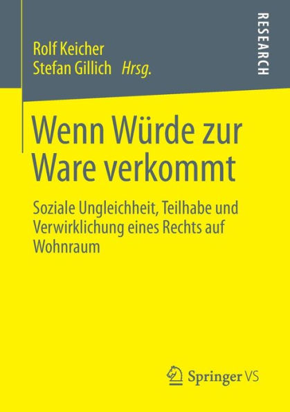 Wenn Würde zur Ware verkommt: Soziale Ungleichheit, Teilhabe und Verwirklichung eines Rechts auf Wohnraum