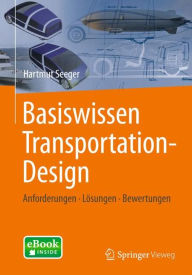Title: Basiswissen Transportation-Design: Anforderungen - Lï¿½sungen - Bewertungen, Author: Hartmut Seeger