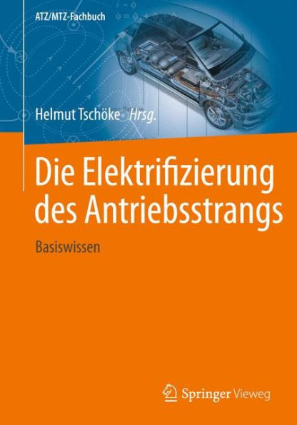 Die Elektrifizierung des Antriebsstrangs: Basiswissen