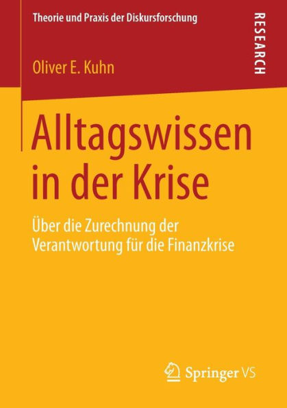Alltagswissen in der Krise: ï¿½ber die Zurechnung der Verantwortung fï¿½r die Finanzkrise