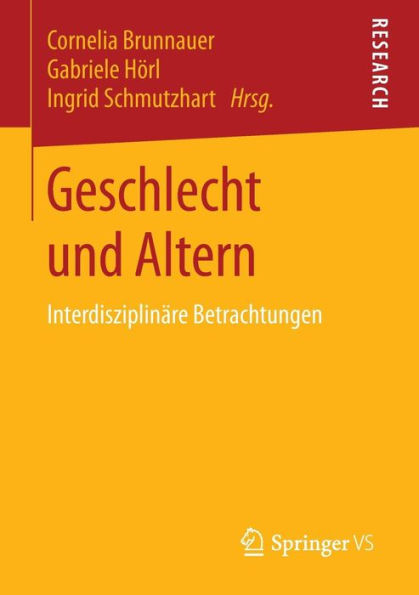 Geschlecht und Altern: Interdisziplinï¿½re Betrachtungen