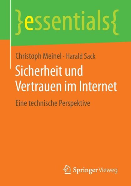 Sicherheit und Vertrauen im Internet: Eine technische Perspektive