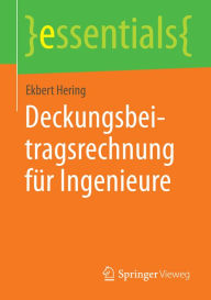 Title: Deckungsbeitragsrechnung fï¿½r Ingenieure, Author: Ekbert Hering