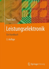 Download new books online free Leistungselektronik: Ein Handbuch Band 1 / Band 2 9783658048983