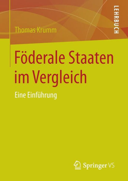Föderale Staaten im Vergleich: Eine Einführung