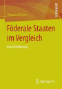 Föderale Staaten im Vergleich: Eine Einführung