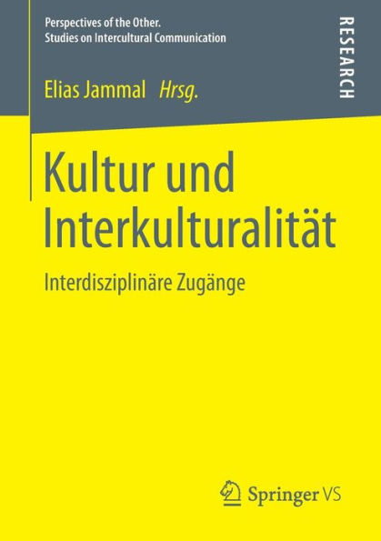 Kultur und Interkulturalitï¿½t: Interdisziplinï¿½re Zugï¿½nge