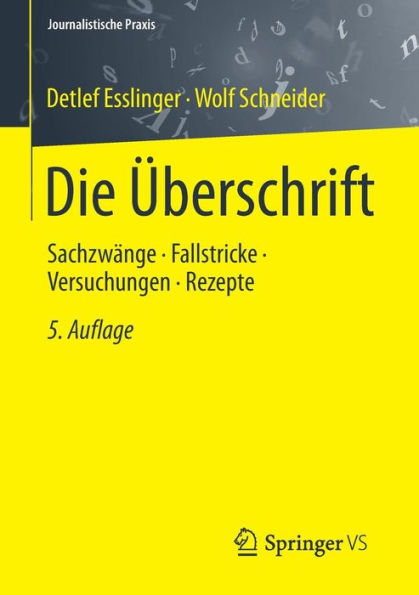 Die ï¿½berschrift: Sachzwï¿½nge - Fallstricke - Versuchungen - Rezepte