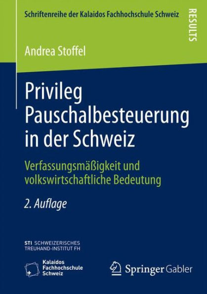 Privileg Pauschalbesteuerung in der Schweiz: Verfassungsmäßigkeit und volkswirtschaftliche Bedeutung
