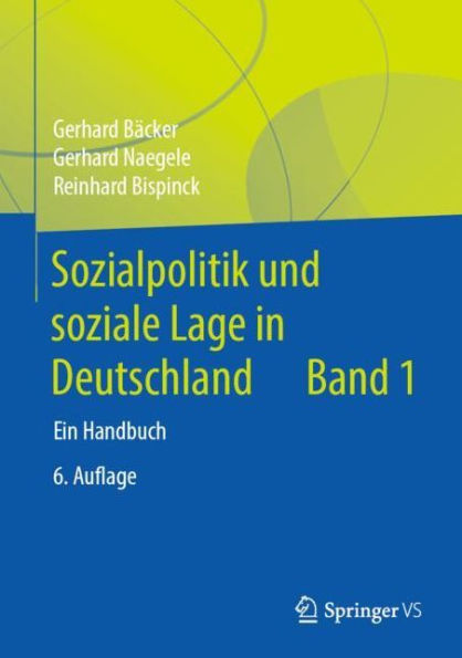 Sozialpolitik und soziale Lage in Deutschland: Ein Handbuch