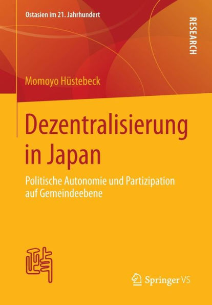 Dezentralisierung in Japan: Politische Autonomie und Partizipation auf Gemeindeebene