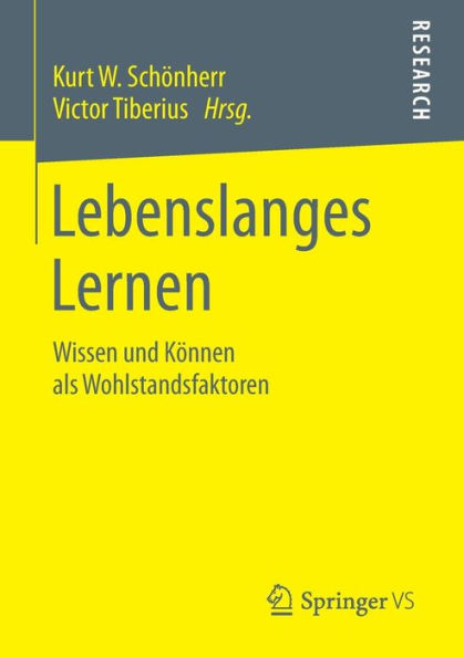 Lebenslanges Lernen: Wissen und Kï¿½nnen als Wohlstandsfaktoren