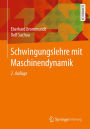 Schwingungslehre mit Maschinendynamik