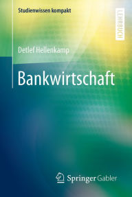 Title: Bankwirtschaft, Author: Detlef Hellenkamp