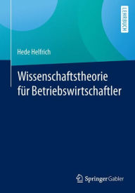 Title: Wissenschaftstheorie für Betriebswirtschaftler, Author: Hede Helfrich