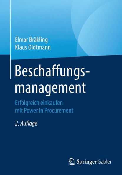 Beschaffungsmanagement: Erfolgreich einkaufen mit Power in Procurement / Edition 2