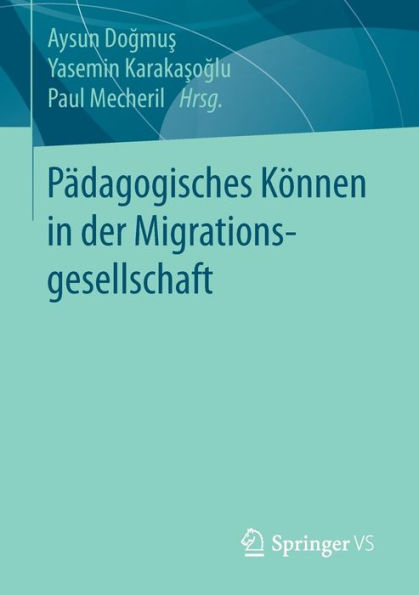 Pädagogisches Können in der Migrationsgesellschaft