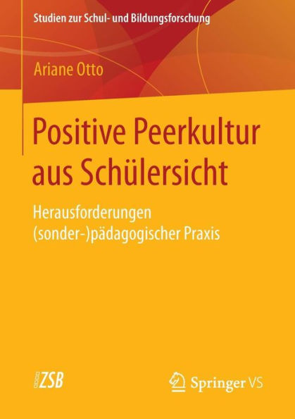 Positive Peerkultur aus Schï¿½lersicht: Herausforderungen (sonder-)pï¿½dagogischer Praxis