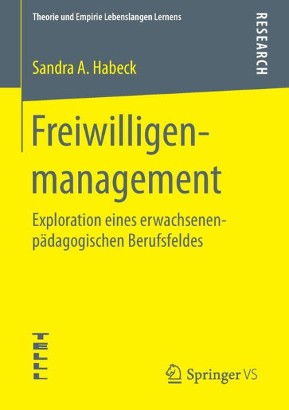 Freiwilligenmanagement: Exploration eines erwachsenenpï¿½dagogischen Berufsfeldes