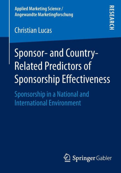 Sponsor- and Country-Related Predictors of Sponsorship Effectiveness: Sponsorship in a National and International Environment