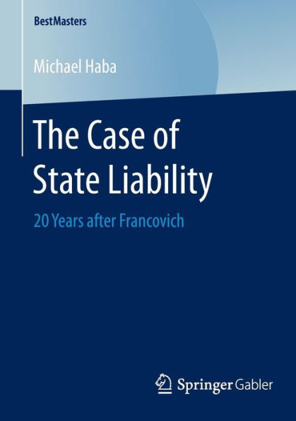 The Case of State Liability: 20 Years after Francovich