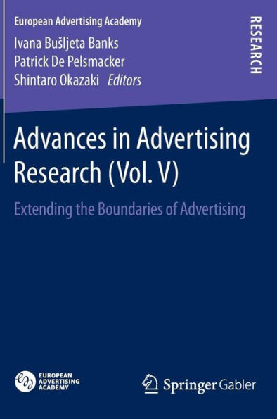 Advances in Advertising Research (Vol. V): Extending the Boundaries of Advertising