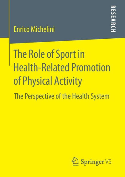 The Role of Sport in Health-Related Promotion of Physical Activity: The Perspective of the Health System